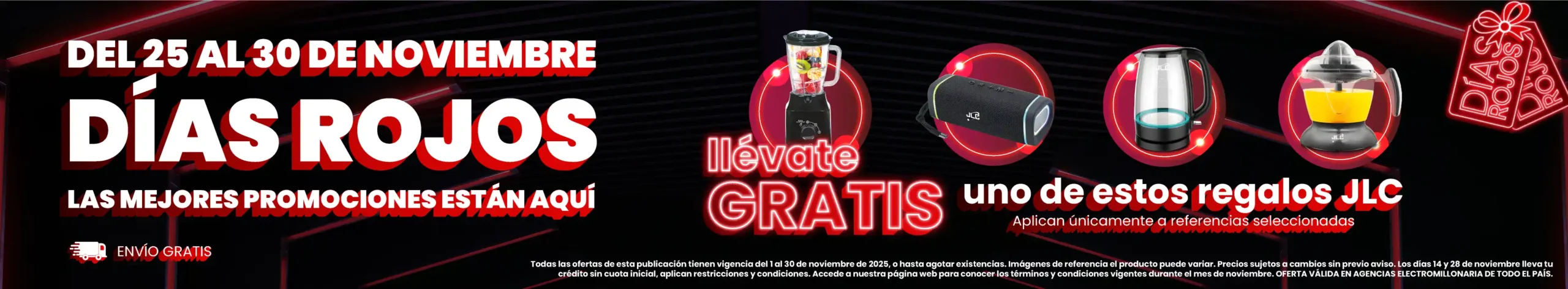 Del 25 al 30 de noviembre Días rojos Las mejores promociones están aquí